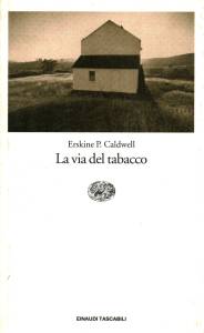erskine caldwell la via del tabacco